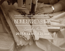 INDIVIDUALIZED SHIRTS TRUNK SHOW / 日付訂正とご来店予約受付